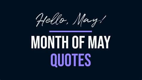 Month of May: Best of Quotes, Sayings and Poems | Scattered Quotes