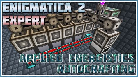 Autocrafting With Applied Energistics Minecraft Enigmatica