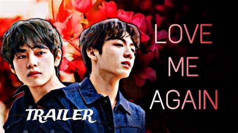 Love Me Again Trailer Taekook Bl Oneshot Taekook Ff Malayalam