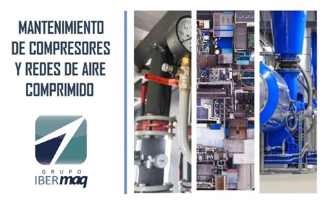 Mantenimiento De Compresores Y Redes De Aire Comprimido Grupo Ibermaq