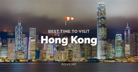 Best Time To Visit Hong Kong 2024 Weather And 38 Things To Do Roveme