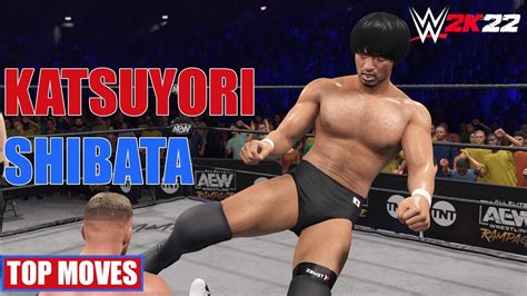 KATSUYORI SHIBATA TOP MOVES WWE 2K22 YouTube