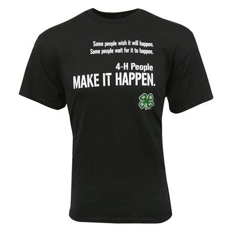 4 H Black Make It Happen T Shirt Shirts Shirt Designs T Shirt