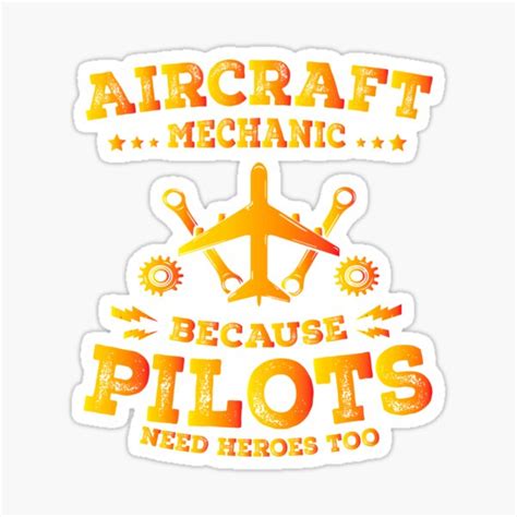 Aircraft Mechanic Because Pilots Need Heroes Too Funny Aviation