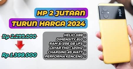 Hp Rp Jutaan Turun Harga Jadi Rp Jutaan Paling Worth It Tahun