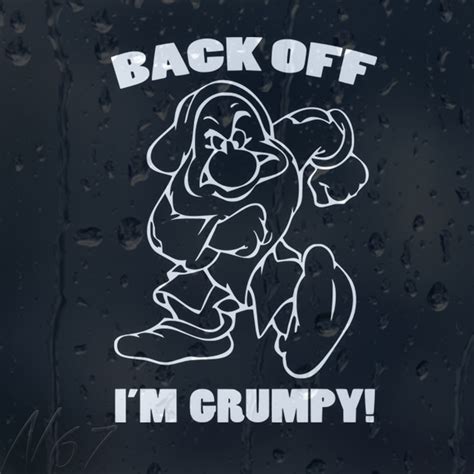 Back Off Im Grumpy Car Window Laptop Phone Body Panel Phone Decal Vinyl Sticker