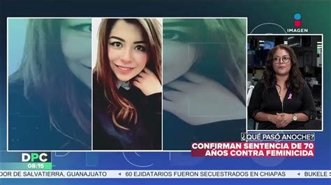 Ingrid Escamilla Confirman Sentencia De 70 Años Contra Feminicida