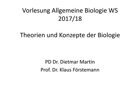 VLBiologie 1 Neu2017 Vorlesung Allgemeine Biologie WS 2017 Theorien