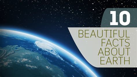 10 Beautiful Facts About Earth Youtube