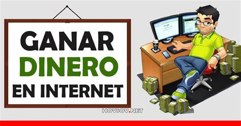 ¿cómo Ganar Dinero Por Internet Fácilmente Hoysoynet ️