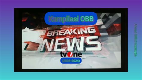 Kompilasi Obb Breaking News Di Tvone Youtube