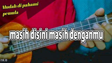 Tutorial MASIH DISINI MASIH DENGANMU Tutorial Ukulele Senar 4 Chord