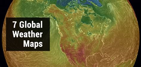 7 Global Weather Maps Like You're on Cloud 9