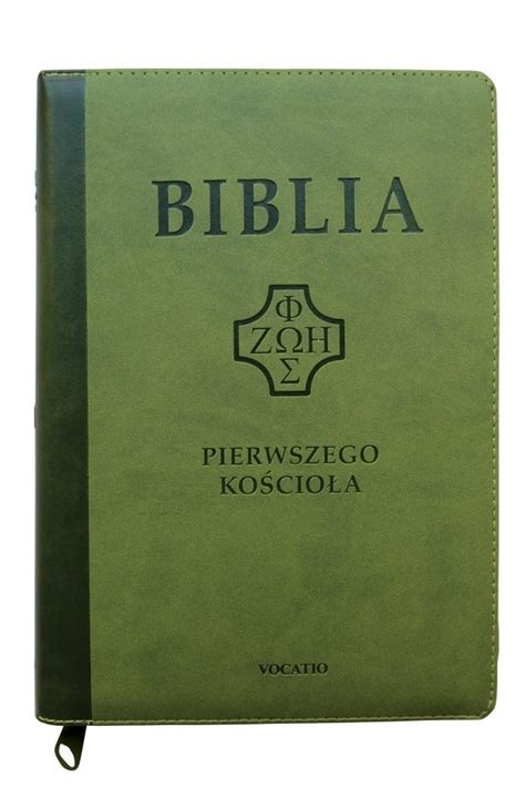 Biblia Pierwszego Ko Cio A Zielona Z Paginatorami