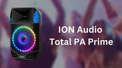 Ion Total Pa Prime High Power Bluetooth Speaker System Youtube