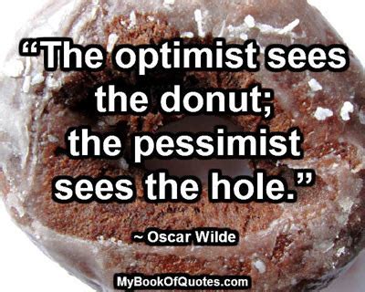 The Optimist Sees The Donut Mybookofquotes