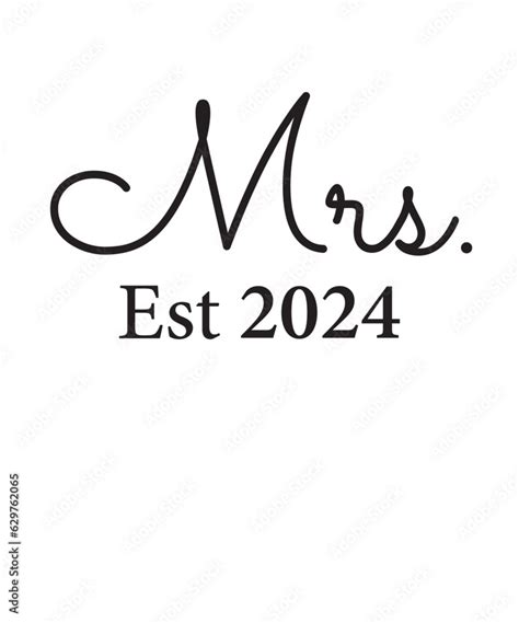 Vecteur Stock Mr And Mrs Est 2024 Svg Png Mr Svg Mrs Svg Wedding Svg Bundle Hubby Wifey Svg