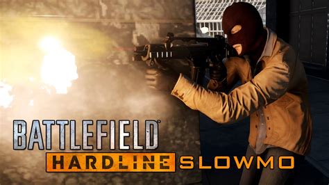 Battlefield Hardline Beta Hardline SlowMo Cinematic YouTube