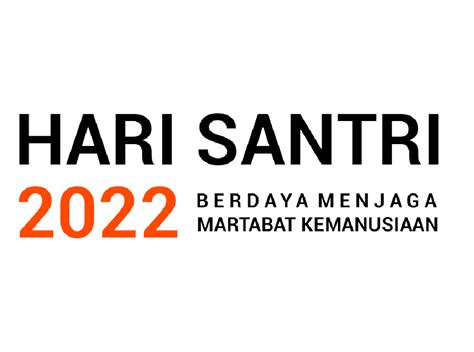 Berita Dan Informasi Tema Hari Santri Nasional 2022 Terkini Dan Terbaru