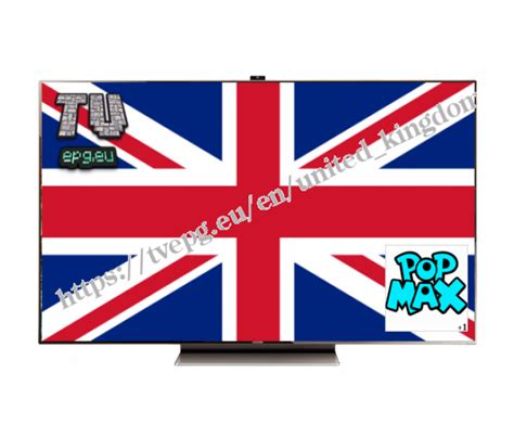 Pop Max1 Tvepgeu United Kingdom