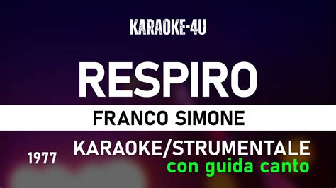 Respiro Franco Simone Karaoke Strumentale Testo Lyrics Con Guida