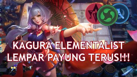 Kagura Elementalist Lempar Payung Terus Magic Chess Mobile Legends