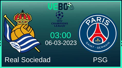 Soi kèo Real Sociedad vs PSG 03 00 6 3 2024 Vòng 1 16 UCL