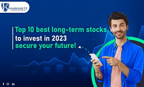 Top 10 Best Long Term Stocks To Invest In 2023 - Secure Your Future ...