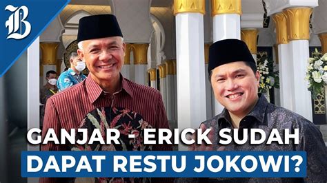 Sinyal Kuat Pan Usung Ganjar Erick Di Pilpres Youtube