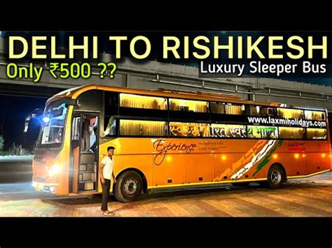 Delhi To Rishikesh By Bus only 270 Delhi To Haridwar Bus दलल स