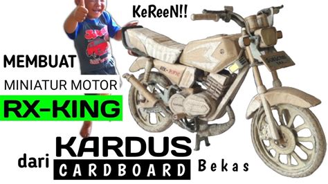 CARA MEMBUAT MOTOR DARI KARDUS BEKAS DIY RX KING YouTube