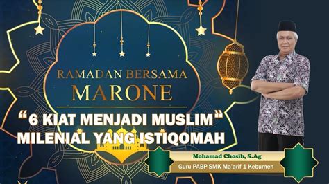 Kiat Menjadi Muslim Milenial Yang Istiqomah Ramadan Bersama Marone