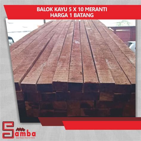 Jual BALOK KAYU 5X10 MERANTI HARGA 1 BATANG Kota Tangerang Selatan