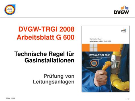 PPT DVGW TRGI 2008 Arbeitsblatt G 600 Technische Regel für