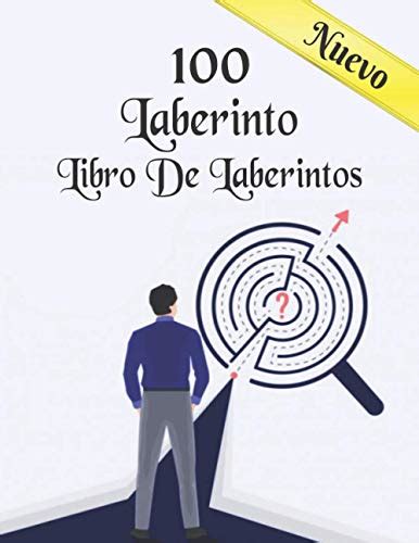 100 Laberinto Libro De Laberintos Nuevo Libro De Laberintos Para