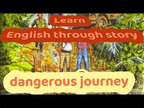 Dangerous Journey Youtube