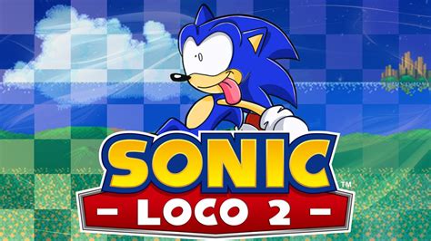 Sonic Loco 2 Walkthrough Youtube