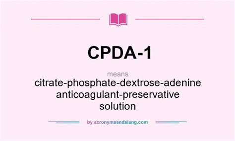 Cpda 1 Citrate Phosphate Dextrose Adenine Anticoagulant Preservative Solution In Undefined By