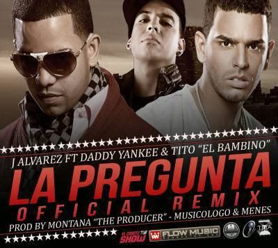 Osorno En Fiesta J Alvarez Ft Daddy Yankee Y Tito El Bambino La