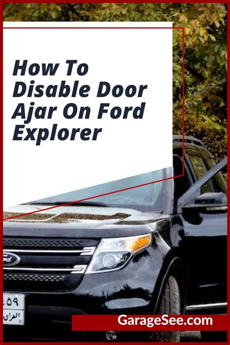 How To Disable Door Ajar On Ford Explorer