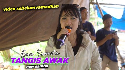 LAGU SASAK SEDIH TANGIS AWAK VERSI ENA SISMITA FIET KECIMOL NEW