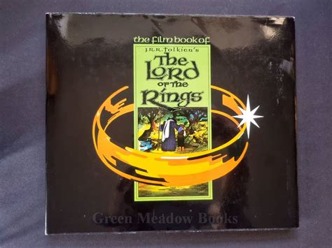 THE FILM BOOK OF J R R TOLKIEN S THE LORD OF THE RINGS By TOLKIEN J R