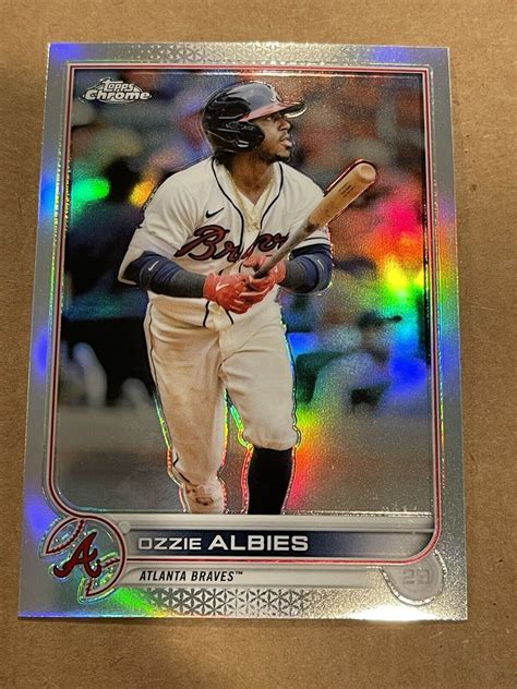 2022 Topps Chrome Refractor Ozzie Albies Atlanta Braves Card 205 EBay