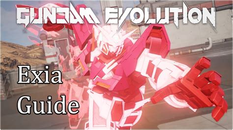 My Exia Guide Gundam Evolution YouTube