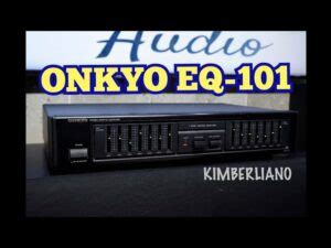 Guía definitiva para elegir el mejor ecualizador Onkyo y mejorar tu