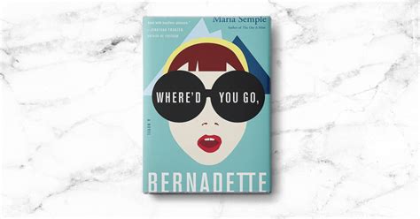 15 Books to Read If You Loved "Where'd You Go, Bernadette"