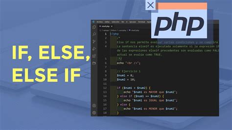 Php Estructuras De Control If Else Else If Tutorial Php