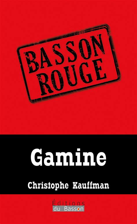 Gamine Les Ditions Du Basson