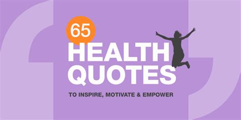 65 Health Quotes to Inspire, Motivate & Empower You