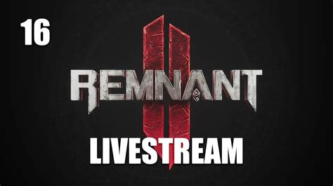 Live Remnant 2 Veteran Root Earth Venom Boss Fight YouTube